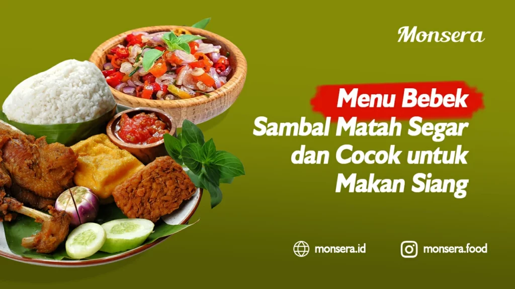 Menu Bebek Sambal Matah Segar dan Cocok untuk Makan Siang