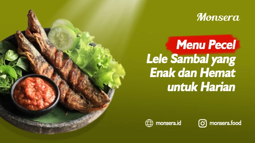 Menu Pecel Lele Sambal yang Enak dan Hemat untuk Harian