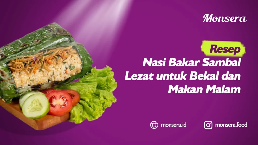Resep Nasi Bakar Sambal Lezat untuk Bekal dan Makan Malam