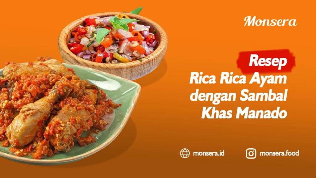Resep Rica Rica Ayam dengan Sambal Khas Manado