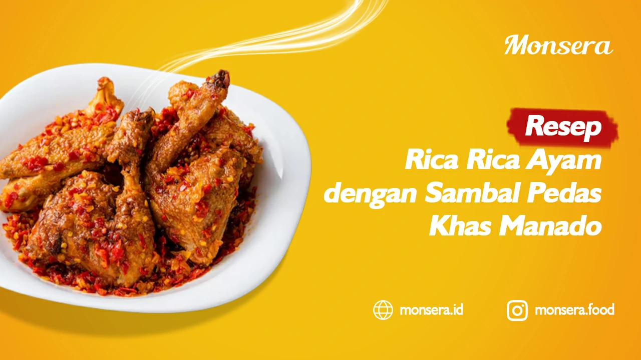 Resep Rica Rica Ayam dengan Sambal Pedas Khas Manado