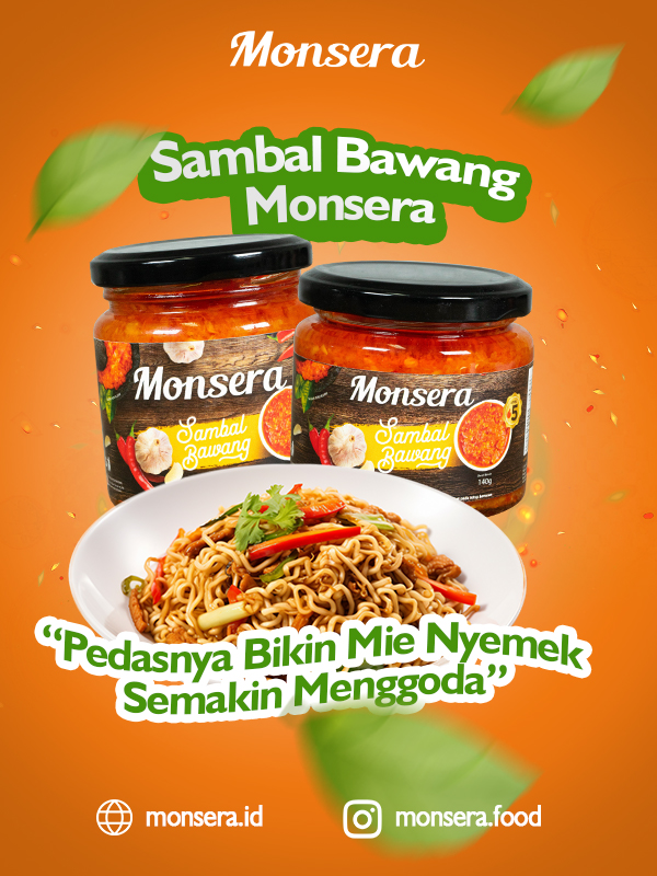 Sambal Bawang Monsera, Pedasnya Bikin Mie Nyemek Semakin Menggoda