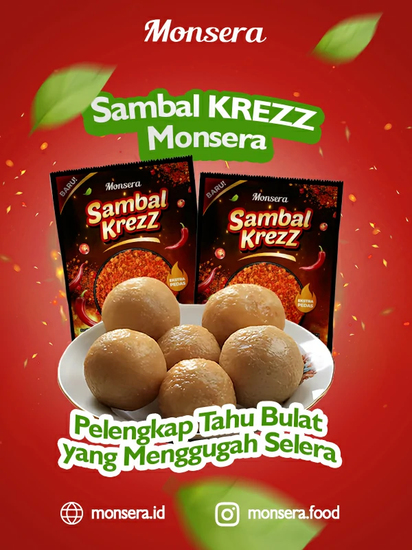 Sambal Krezz Monsera, Pelengkap Tahu Bulat yang Menggugah Selera