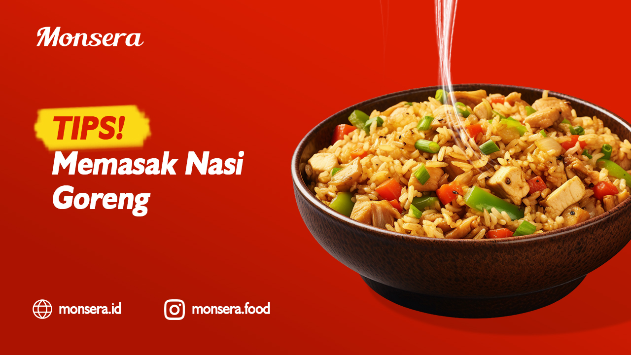 Tips Memasak Nasi Goreng