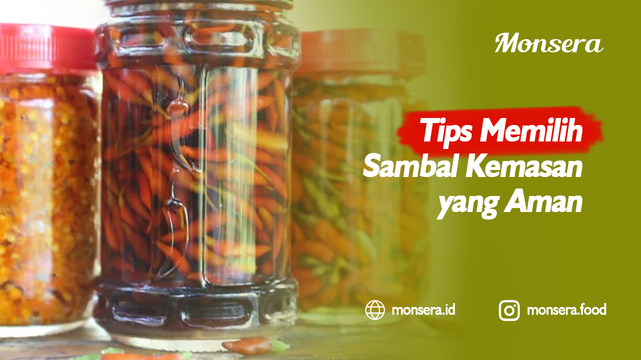 Tips Memilih Sambal Kemasan yang Aman