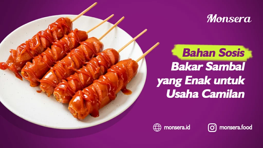 Bahan Sosis Bakar Sambal yang Enak untuk Usaha Camilan