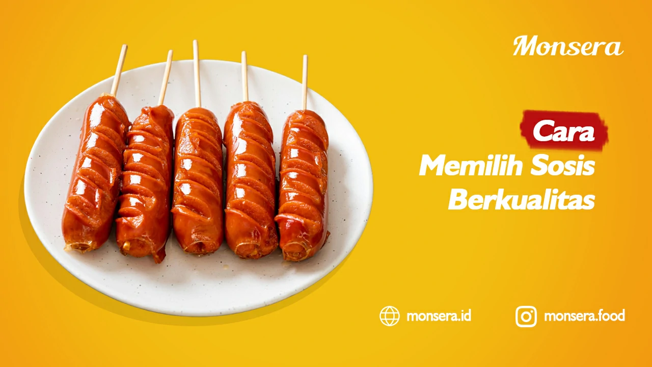 Cara Memilih Sosis Berkualitas