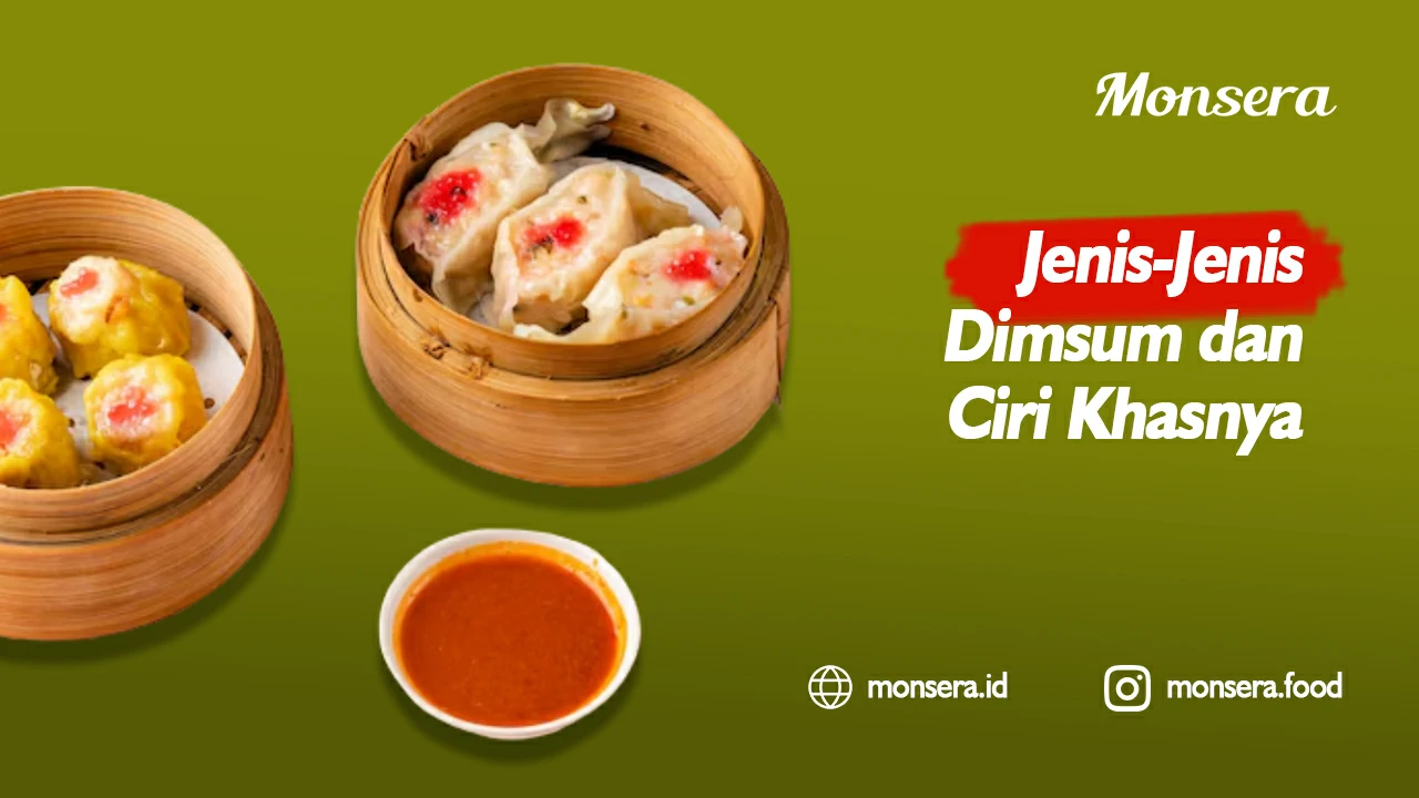 Jenis-Jenis Dimsum dan Ciri Khasnya