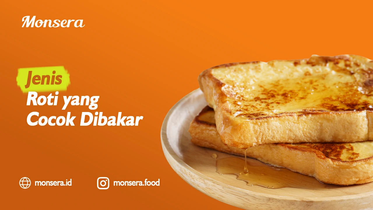 Jenis Roti yang Cocok Dibakar
