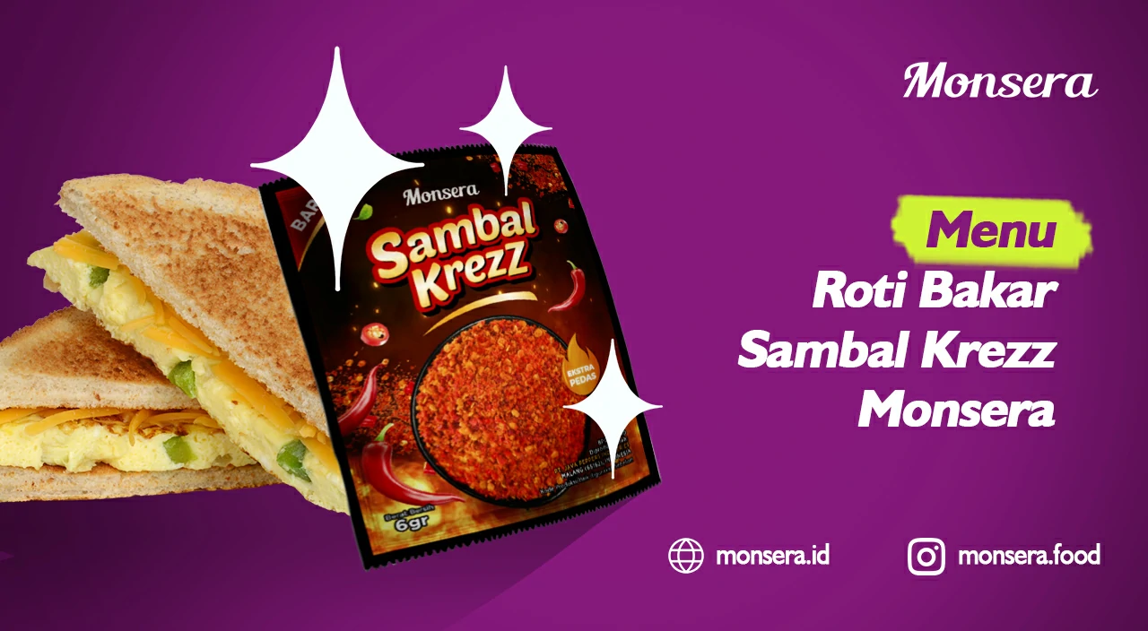 Menu Roti Bakar Sambal Krezz Monsera