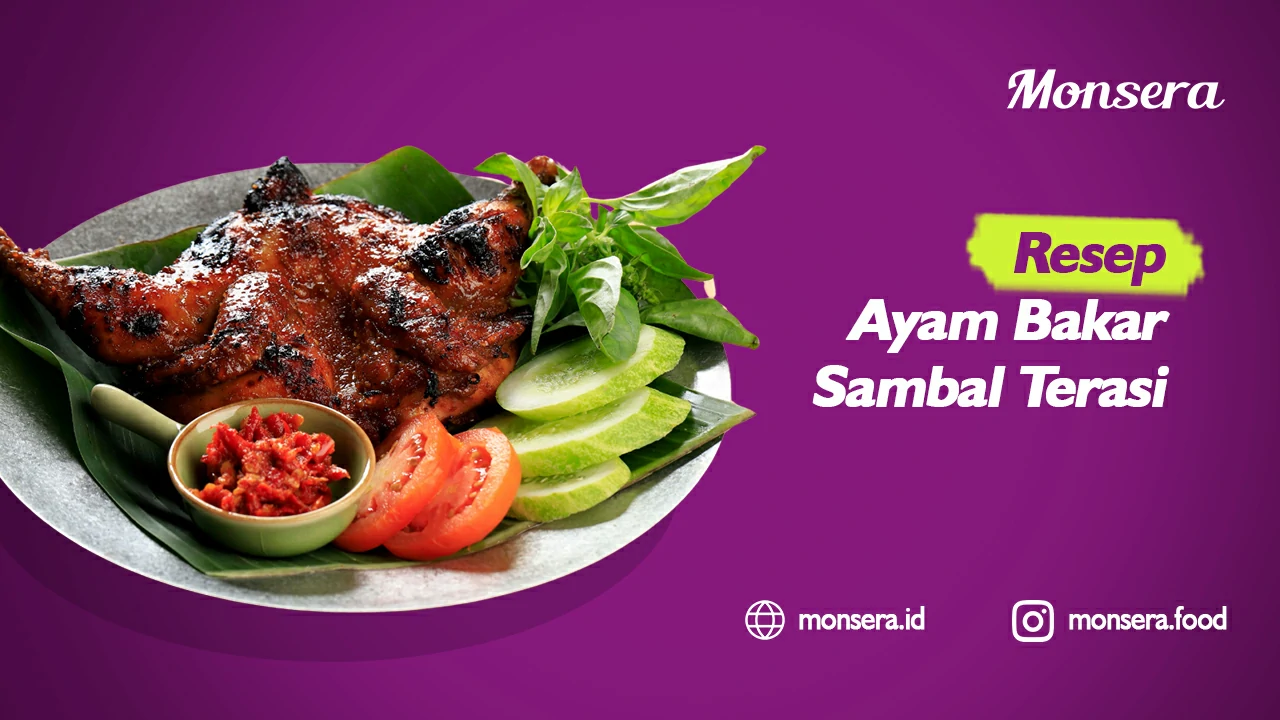 Resep Ayam Bakar Sambal Terasi