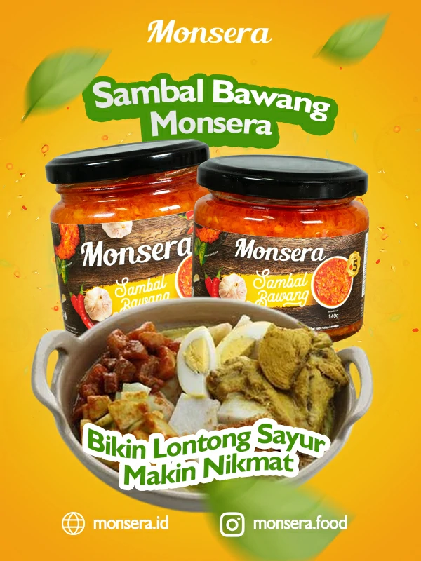 Sambal Bawang Monsera, Bikin Lontong Sayur Makin Nikmat