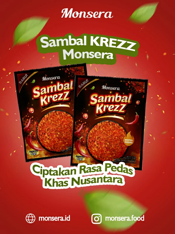 Sambal Krezz Monsera, Ciptakan Rasa Pedas Khas Nusantara