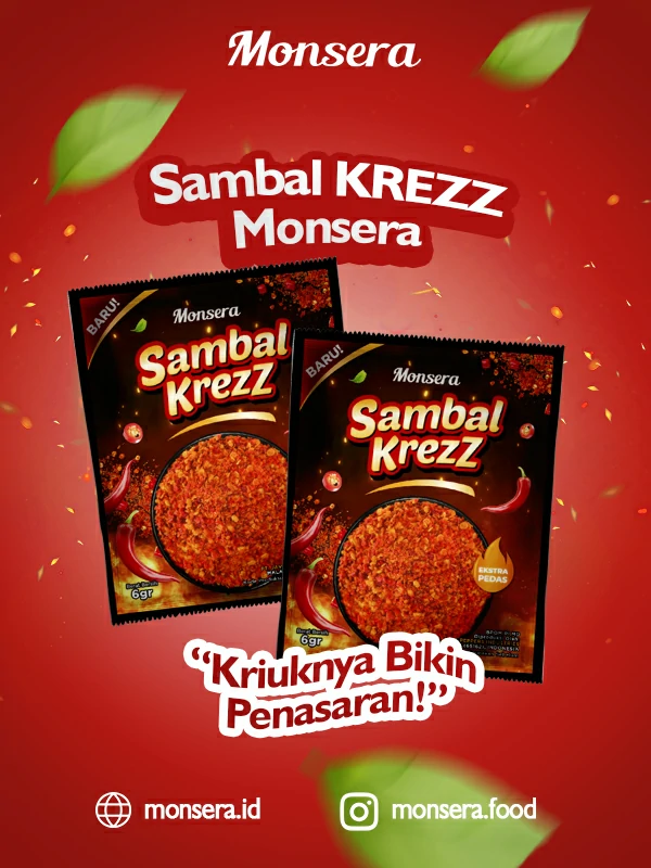 Sambal Krezz Monsera, Kriuknya Bikin Penasaran