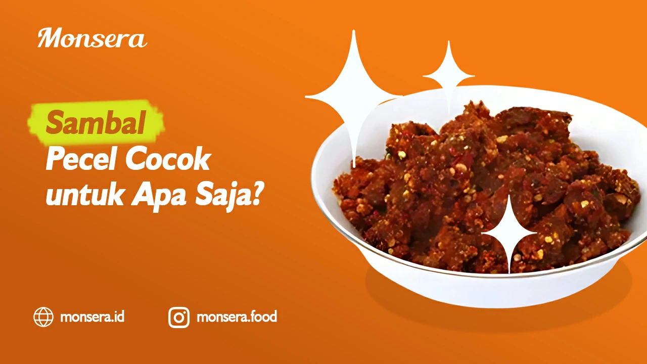 Sambal Pecel Cocok untuk Apa Saja