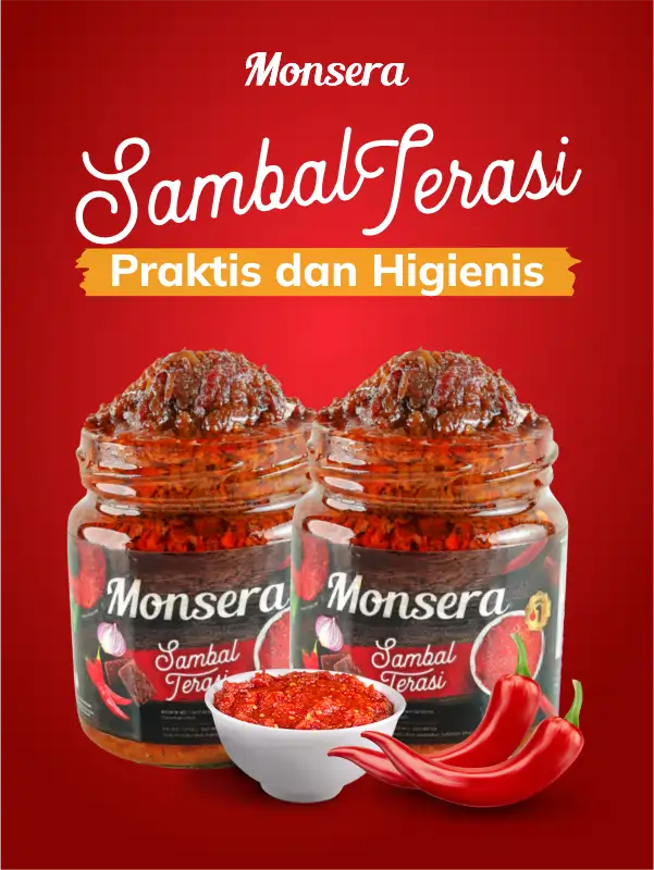 Sambal Terasi Monsera, Praktis dan Higienis