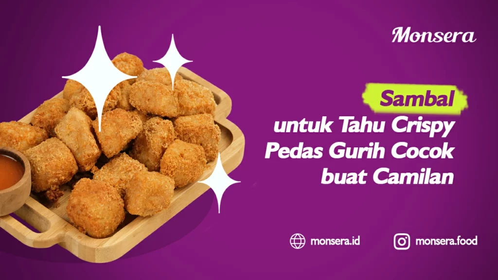 Sambal untuk Tahu Crispy Pedas Gurih Cocok buat Camilan