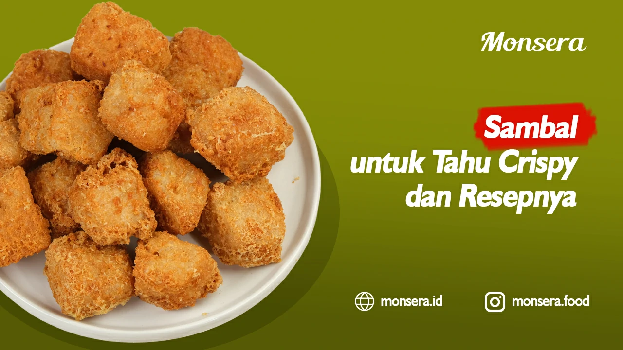 Sambal untuk Tahu Crispy dan Resepnya