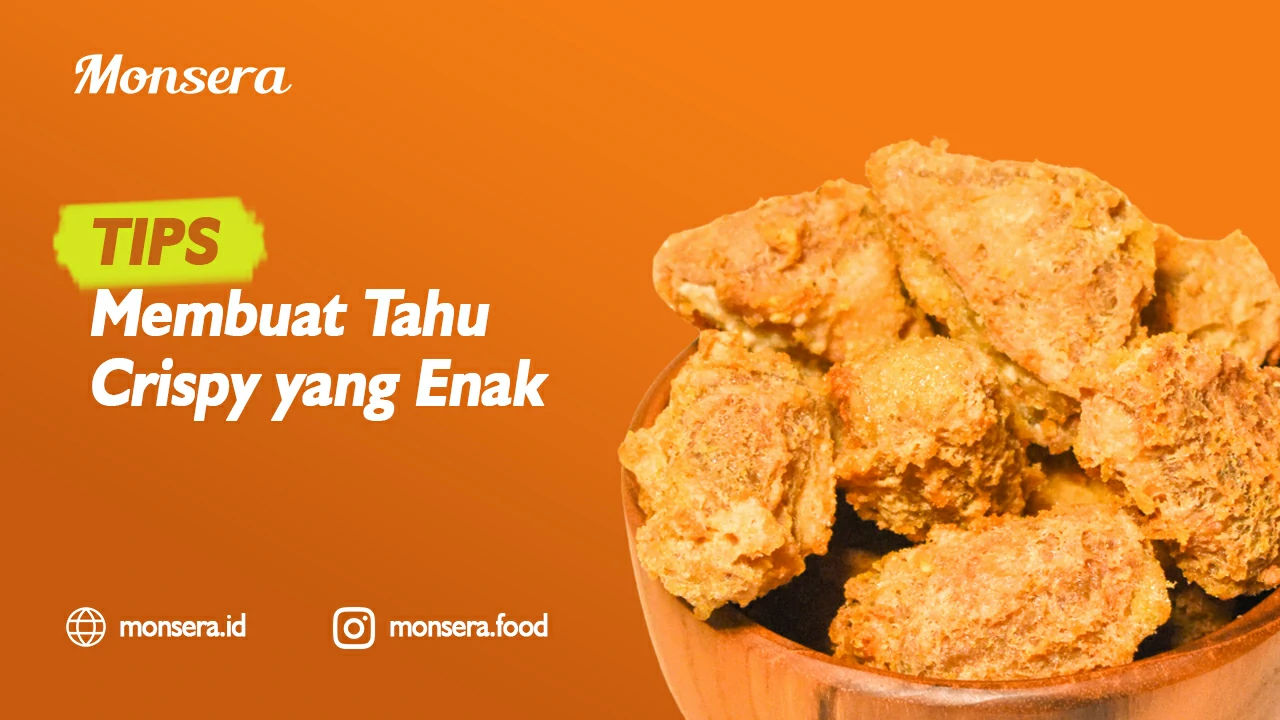 Tips Membuat Tahu Crispy yang Enak