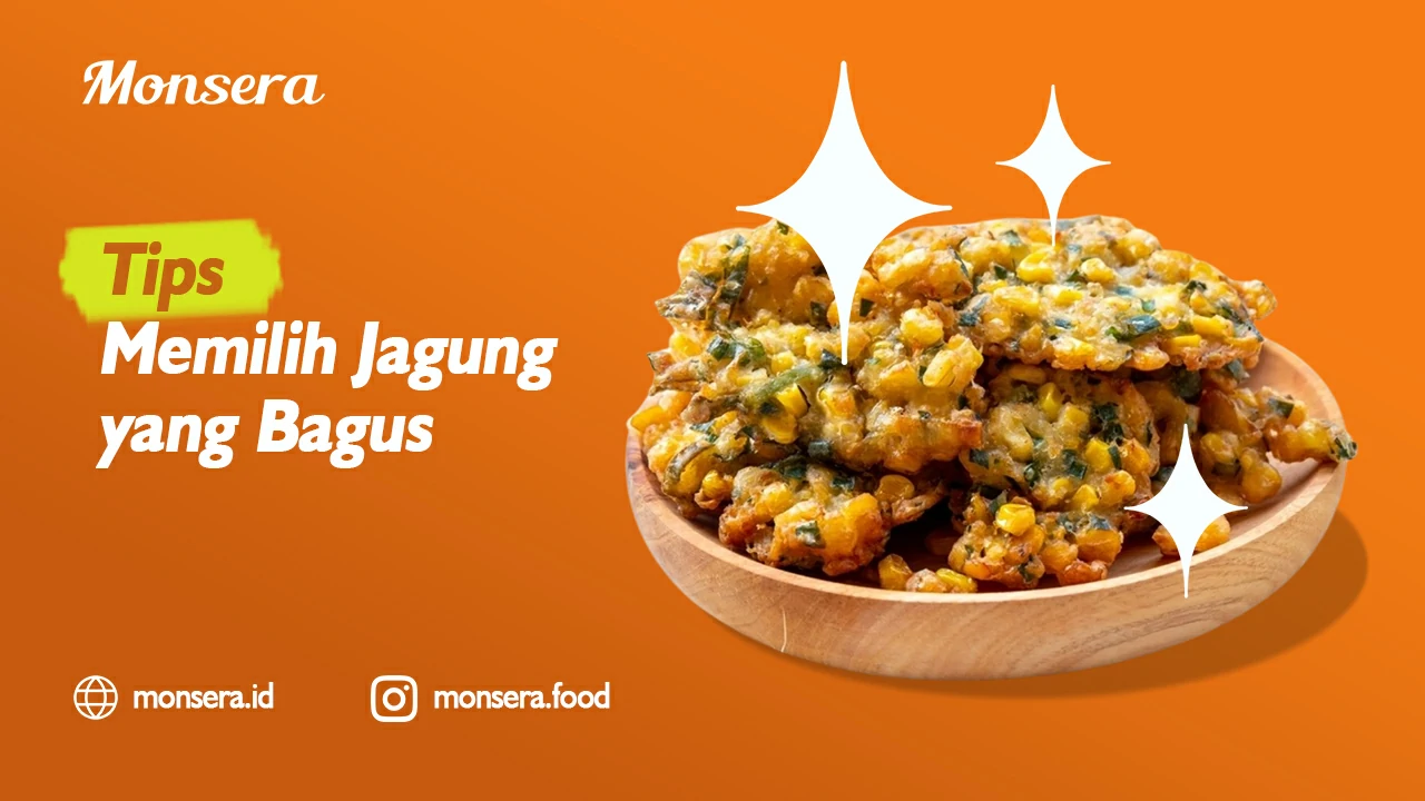 Tips Memilih Jagung yang Bagus