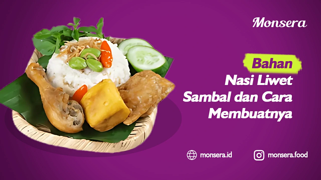 Bahan Nasi Liwet Sambal dan Cara Membuatnya
