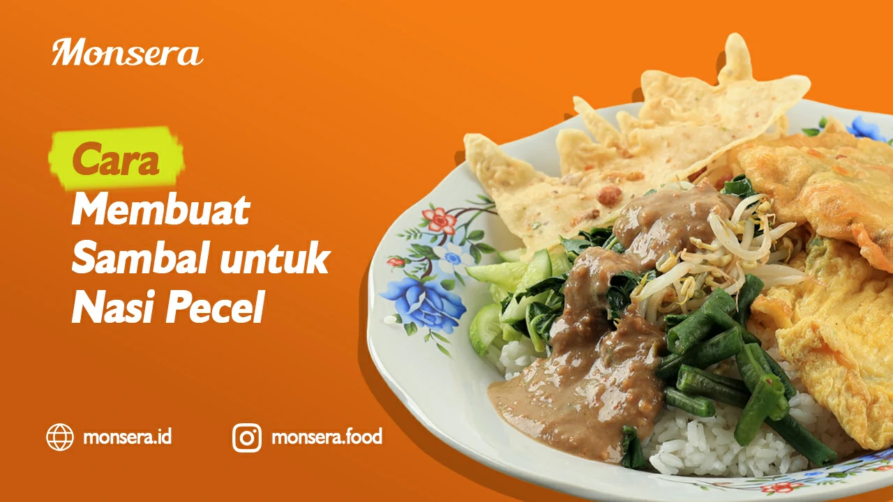 Cara Membuat Sambal untuk Nasi Pecel