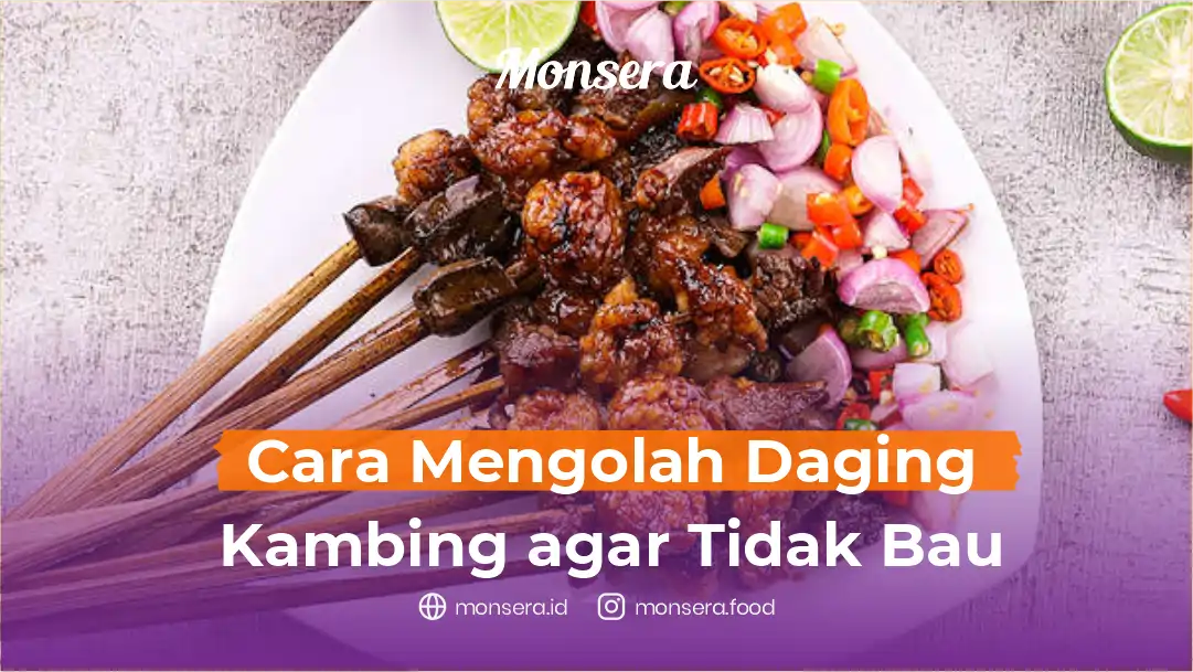 Cara Mengolah Daging Kambing agar Tidak Bau