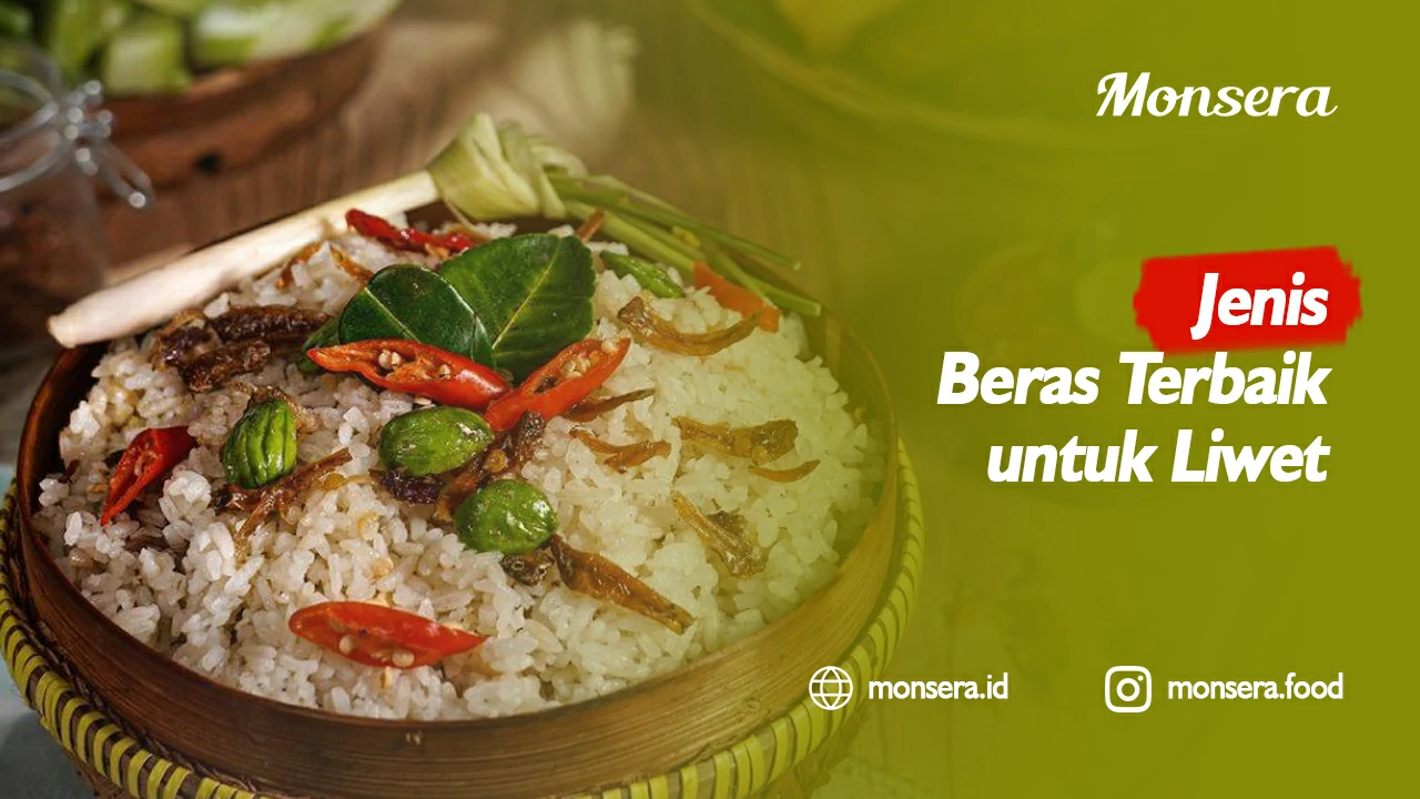 Jenis Beras Terbaik untuk Liwet