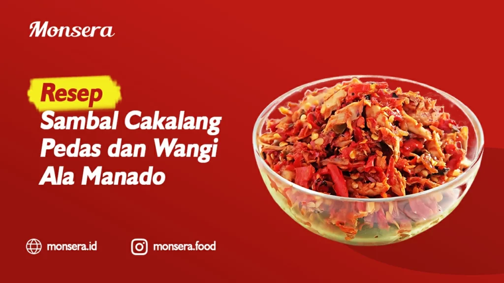 Resep Sambal Cakalang Pedas dan Wangi Ala Manado