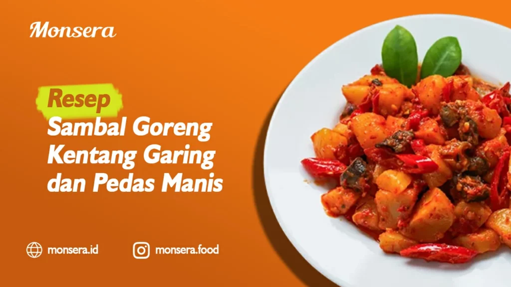 Resep Sambal Goreng Kentang Garing dan Pedas Manis
