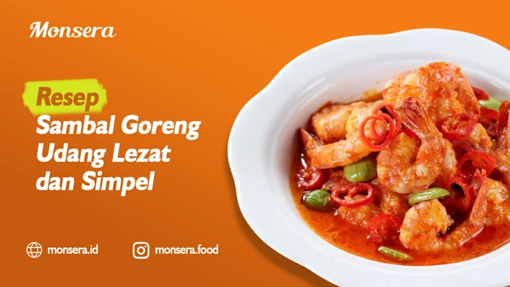 Resep Sambal Goreng Udang Lezat dan Simpel