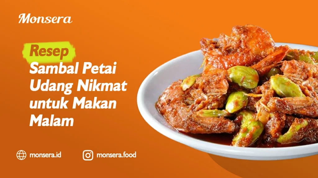 Resep Sambal Petai Udang Nikmat untuk Makan Malam