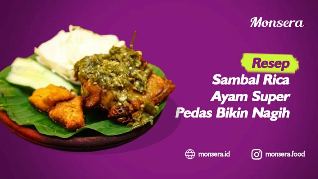 Resep Sambal Rica Ayam Super Pedas Bikin Nagih