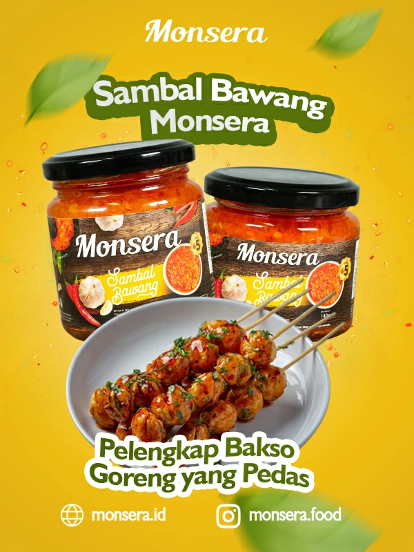 Sambal Bawang Monsera, Pelengkap Bakso Goreng yang Pedas