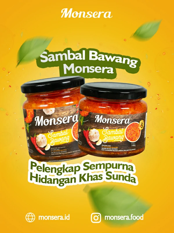 Sambal Bawang Monsera, Pelengkap Sempurna Hidangan Khas Sunda