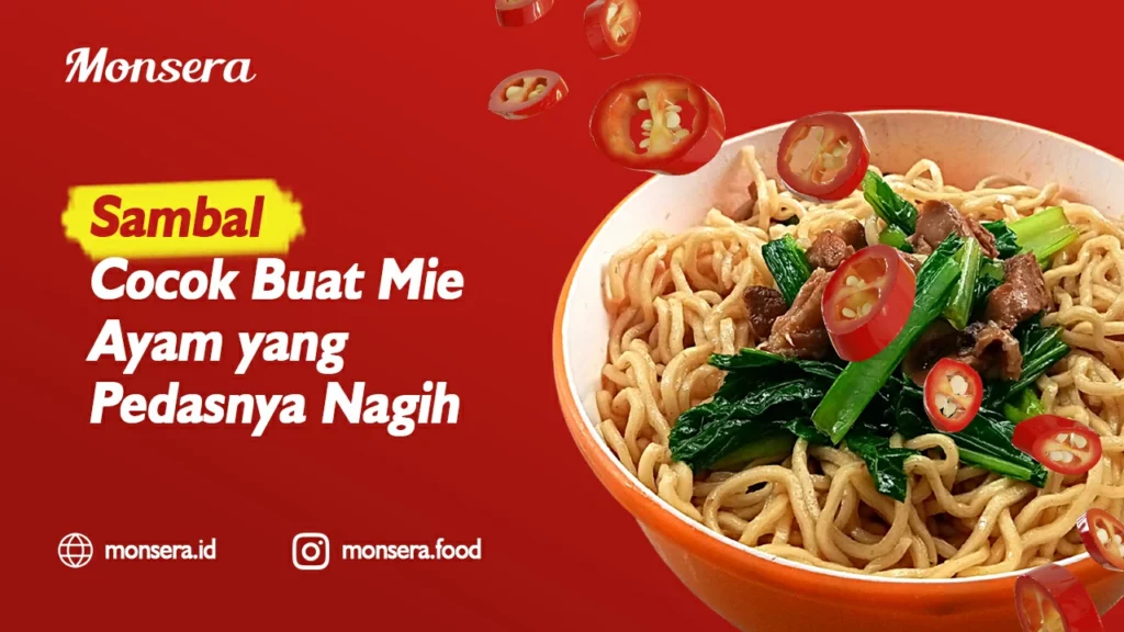 Sambal Cocok Buat Mie Ayam yang Pedasnya Nagih