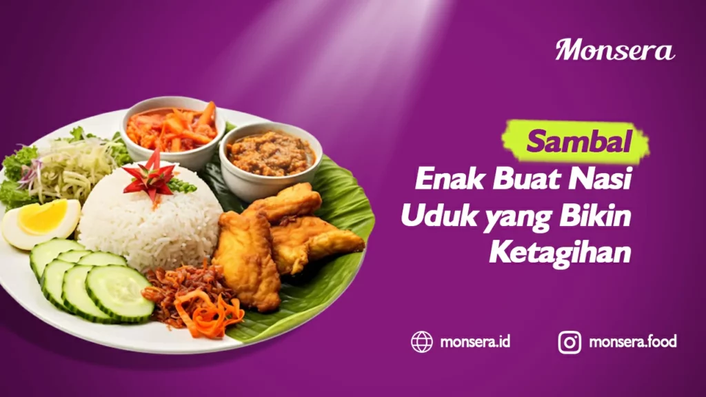 Sambal Enak Buat Nasi Uduk yang Bikin Ketagihan