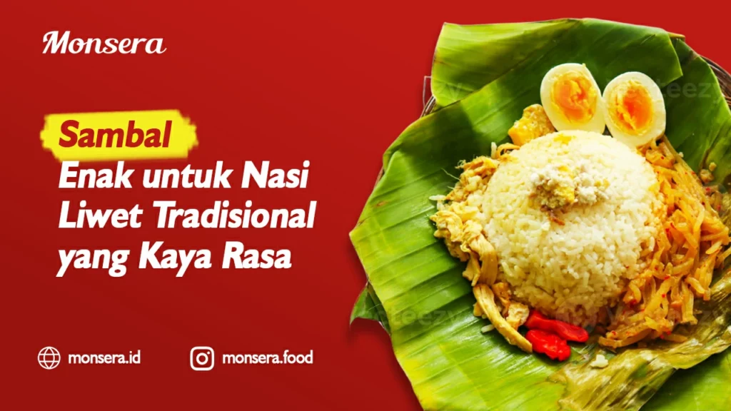 Sambal Enak untuk Nasi Liwet Tradisional yang Kaya Rasa