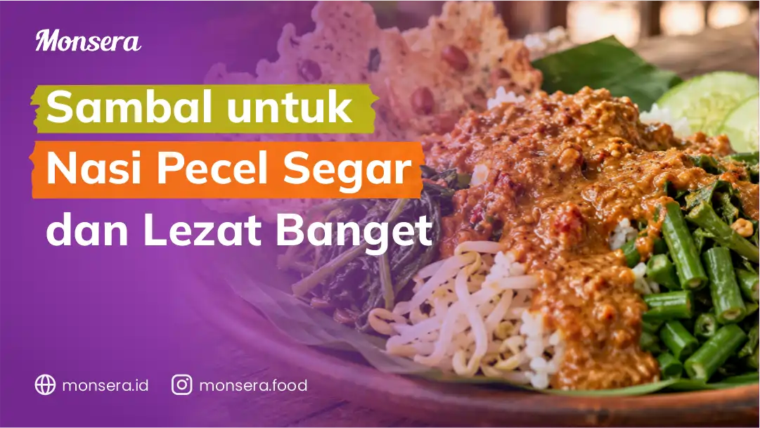 Sambal untuk Nasi Pecel Segar dan Lezat Banget