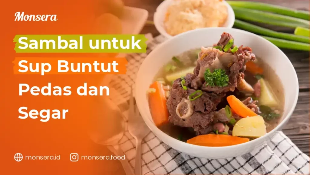 Sambal untuk Sup Buntut Pedas dan Segar