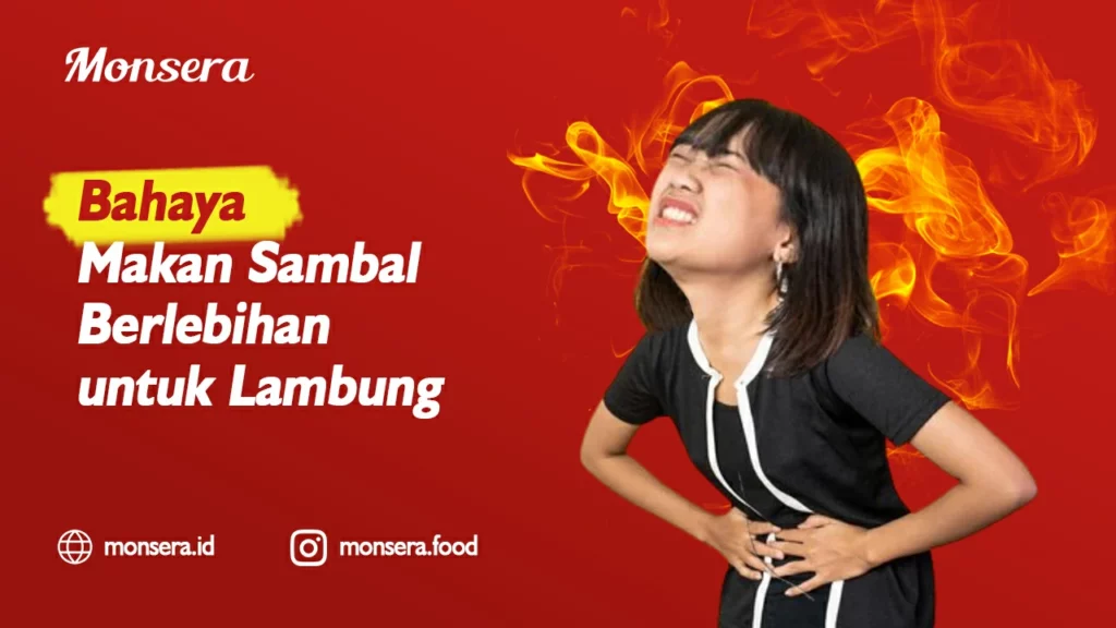 Bahaya Makan Sambal Berlebihan untuk Lambung