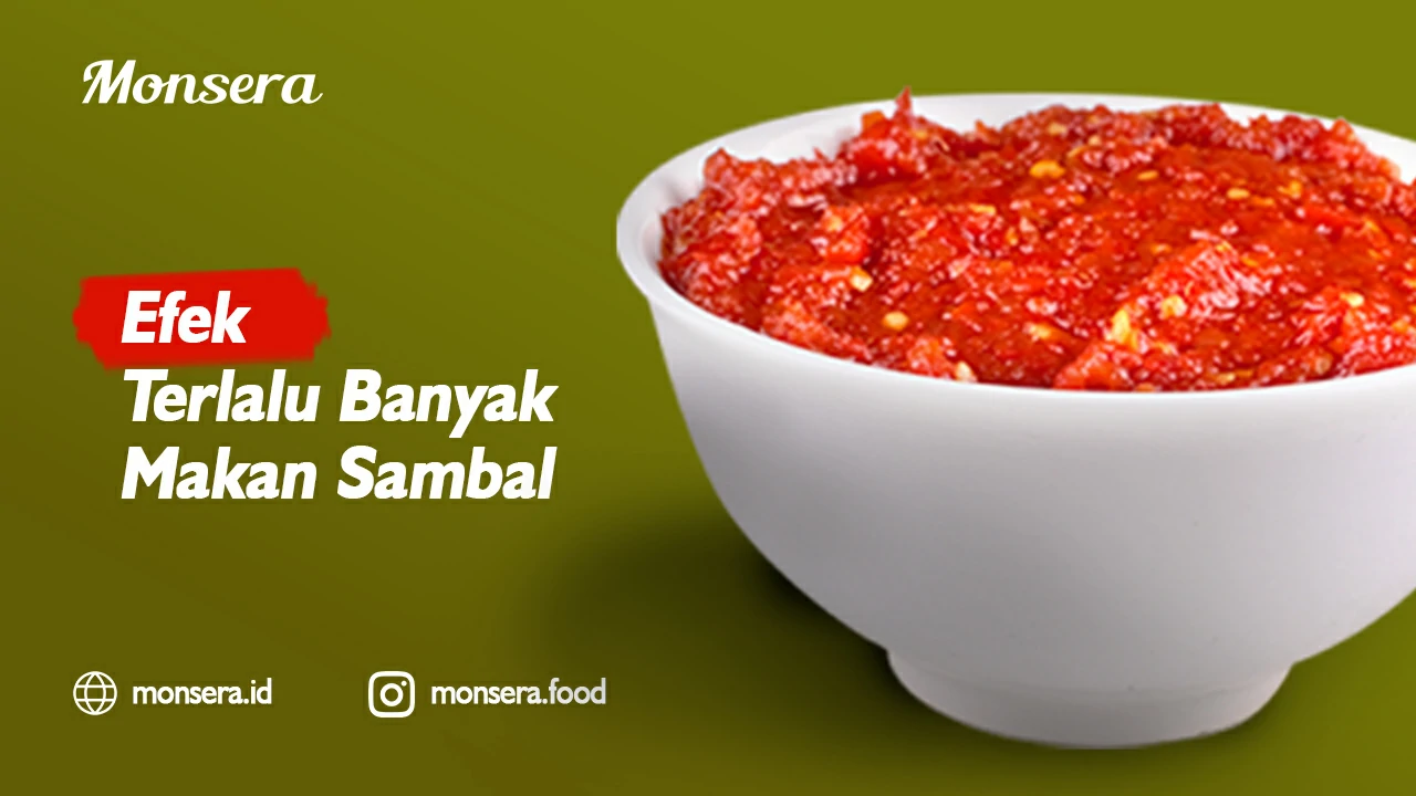Efek Terlalu Banyak Makan Sambal
