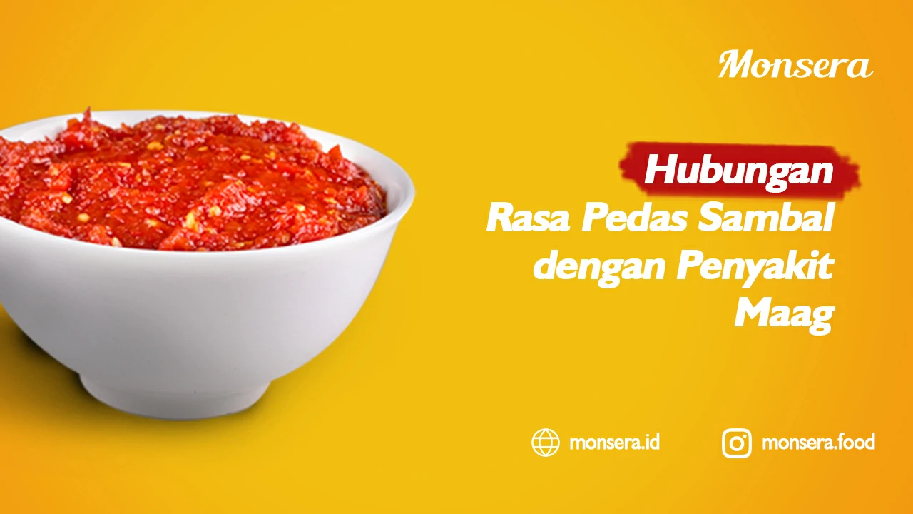 Hubungan Rasa Pedas Sambal dengan Penyakit Maag