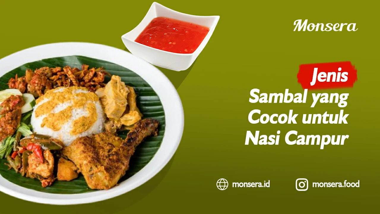 Jenis Sambal yang Cocok untuk Nasi Campur
