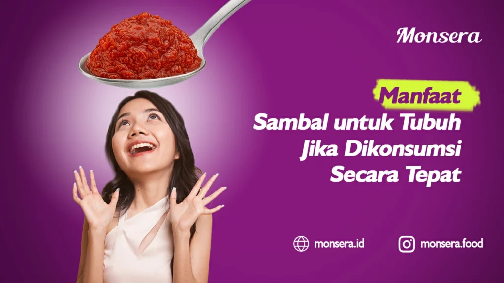 Manfaat Sambal untuk Tubuh Jika Dikonsumsi Secara Tepat