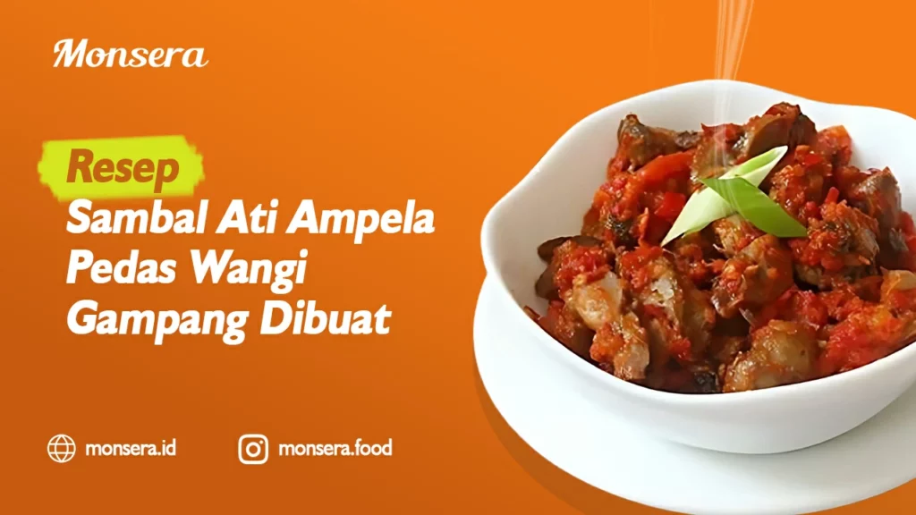 Resep Sambal Ati Ampela Pedas Wangi Gampang Dibuat