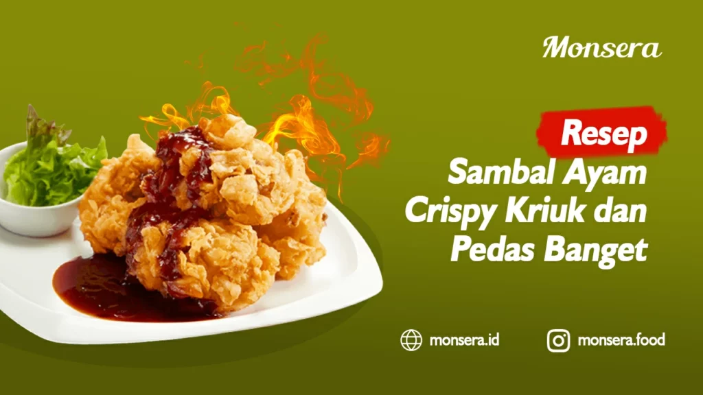 Resep Sambal Ayam Crispy Kriuk dan Pedas Banget