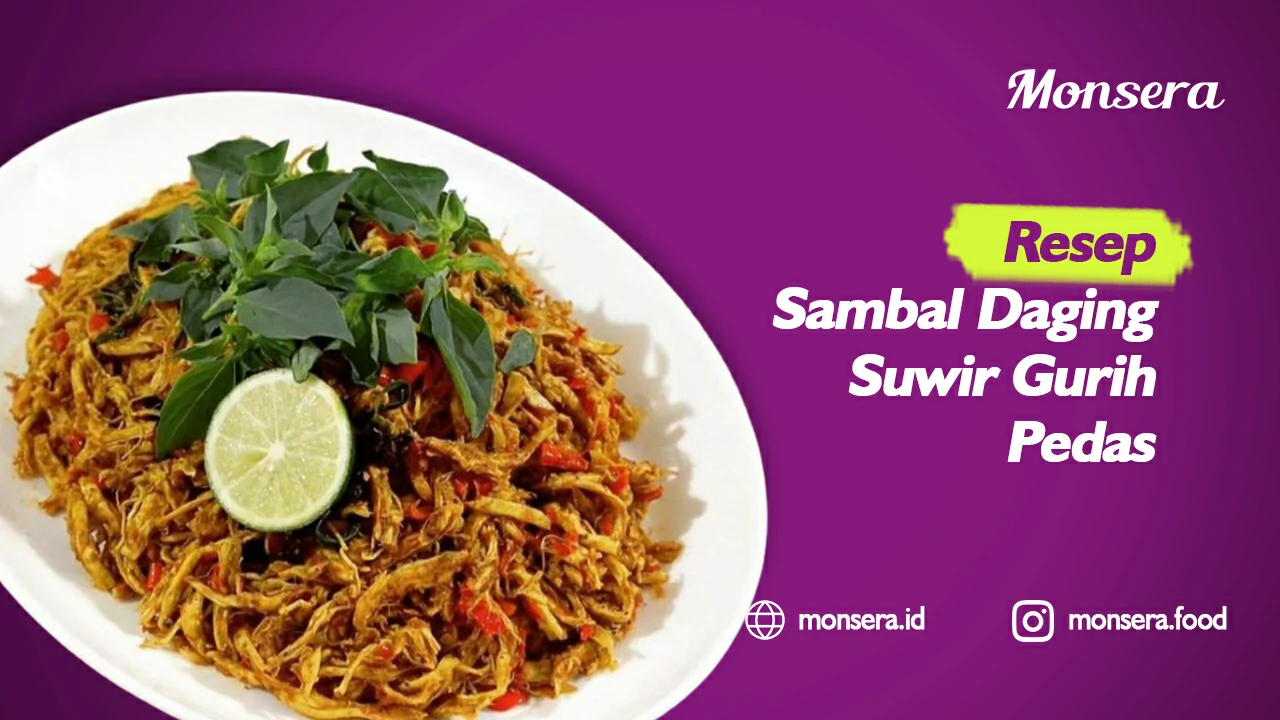 Resep Sambal Daging Suwir Gurih Pedas