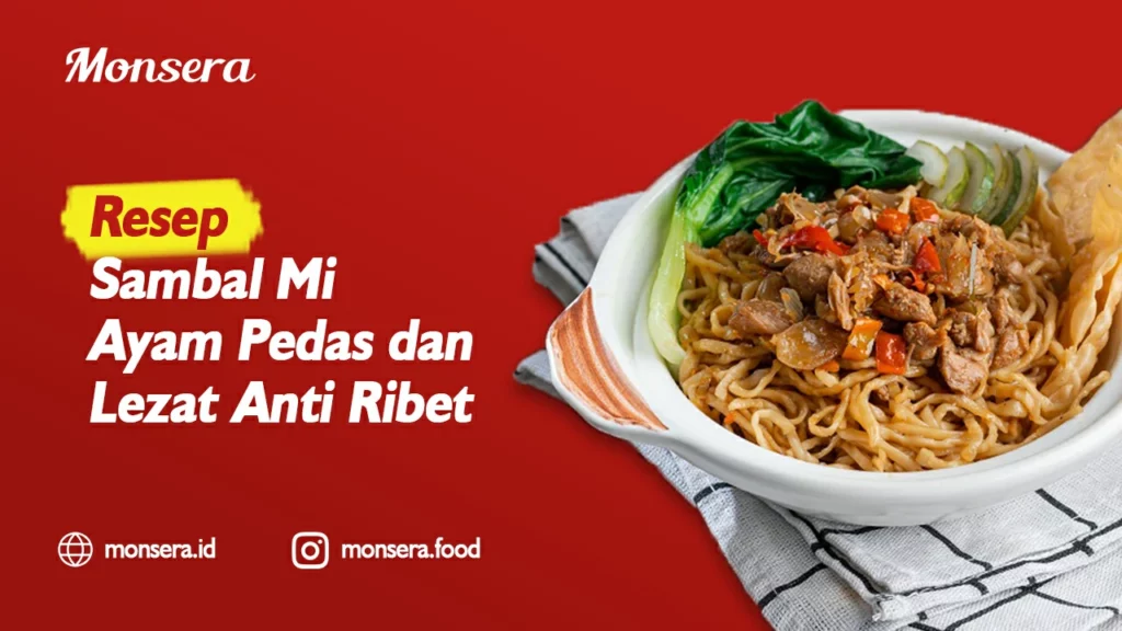 Resep Sambal Mi Ayam Pedas dan Lezat Anti Ribet