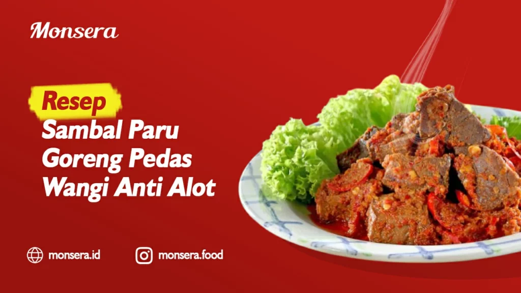 Resep Sambal Paru Goreng Pedas Wangi Anti Alot